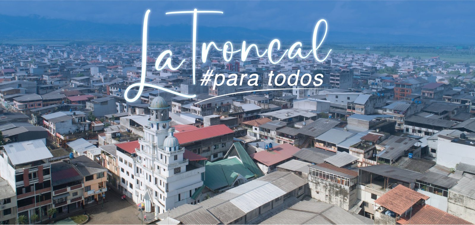 La Troncal para todos
