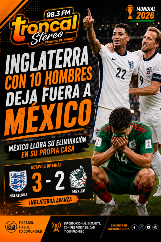 Inglaterra, con diez hombres, elimina a México en su propia casa y avanza a cuartos del Mundial 2026